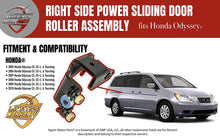 Load image into Gallery viewer, Right Rear Sliding Door Roller - Replaces# 72521-SHJ-A21 - Fits Honda Odyssey 2005-2010