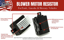 Load image into Gallery viewer, HVAC Blower Motor Resistor - Replaces# 8E5Z19E624A, 8E5Z-19E624-A, JA1712, 4P1589,YH1825, EBY-100342 - Fits Ford, Lincoln, Mercury